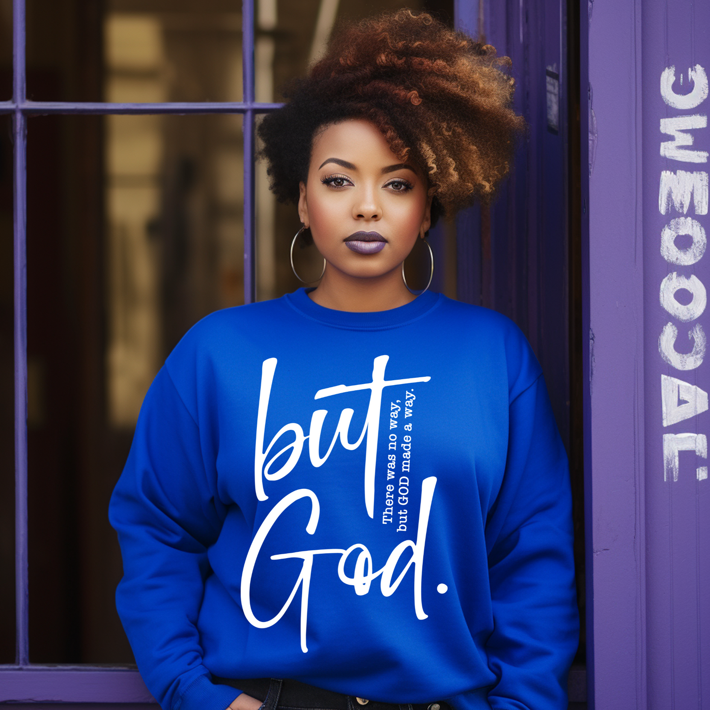 BUT GOD... Sweatshirt