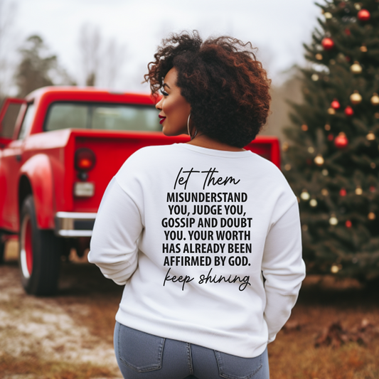 KEEP SHINING... Sweatshirt