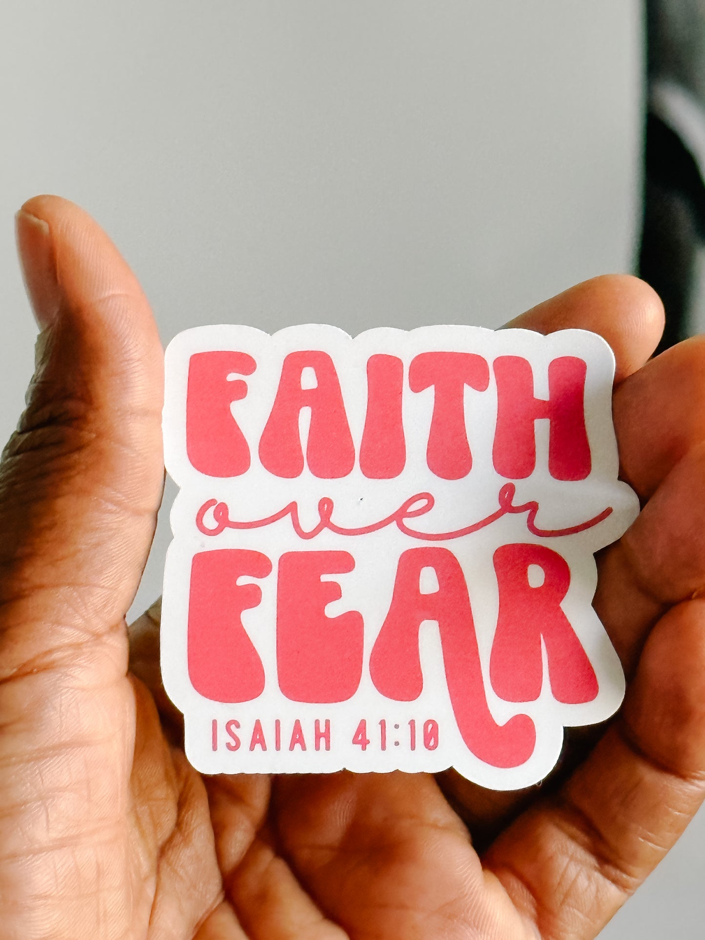 FAITH OVER FEAR STICKER