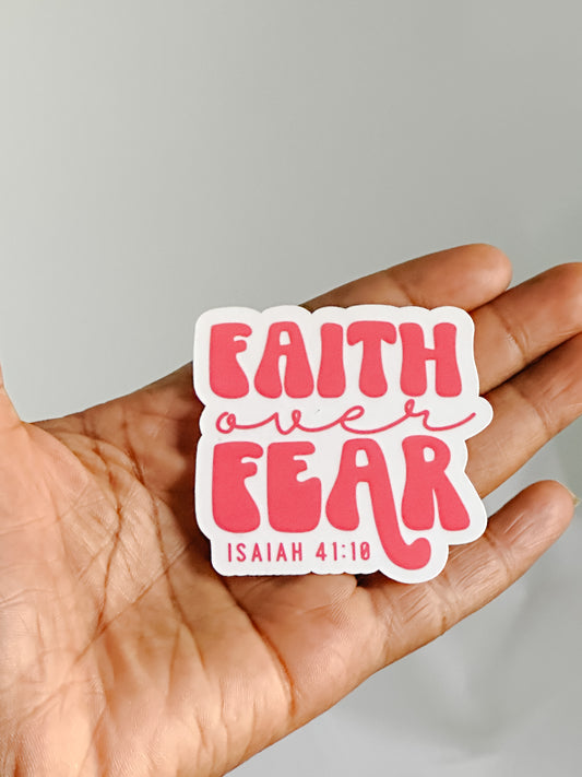 FAITH OVER FEAR STICKER