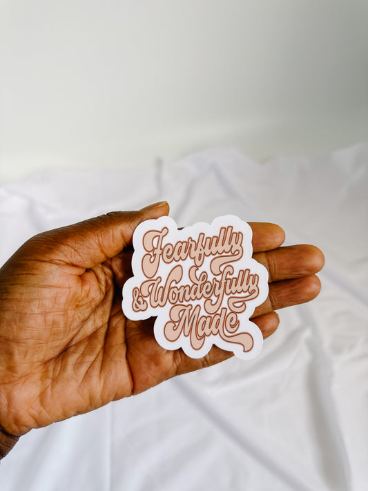 FEARFULLY & WONDERFULLY MADE  STICKER